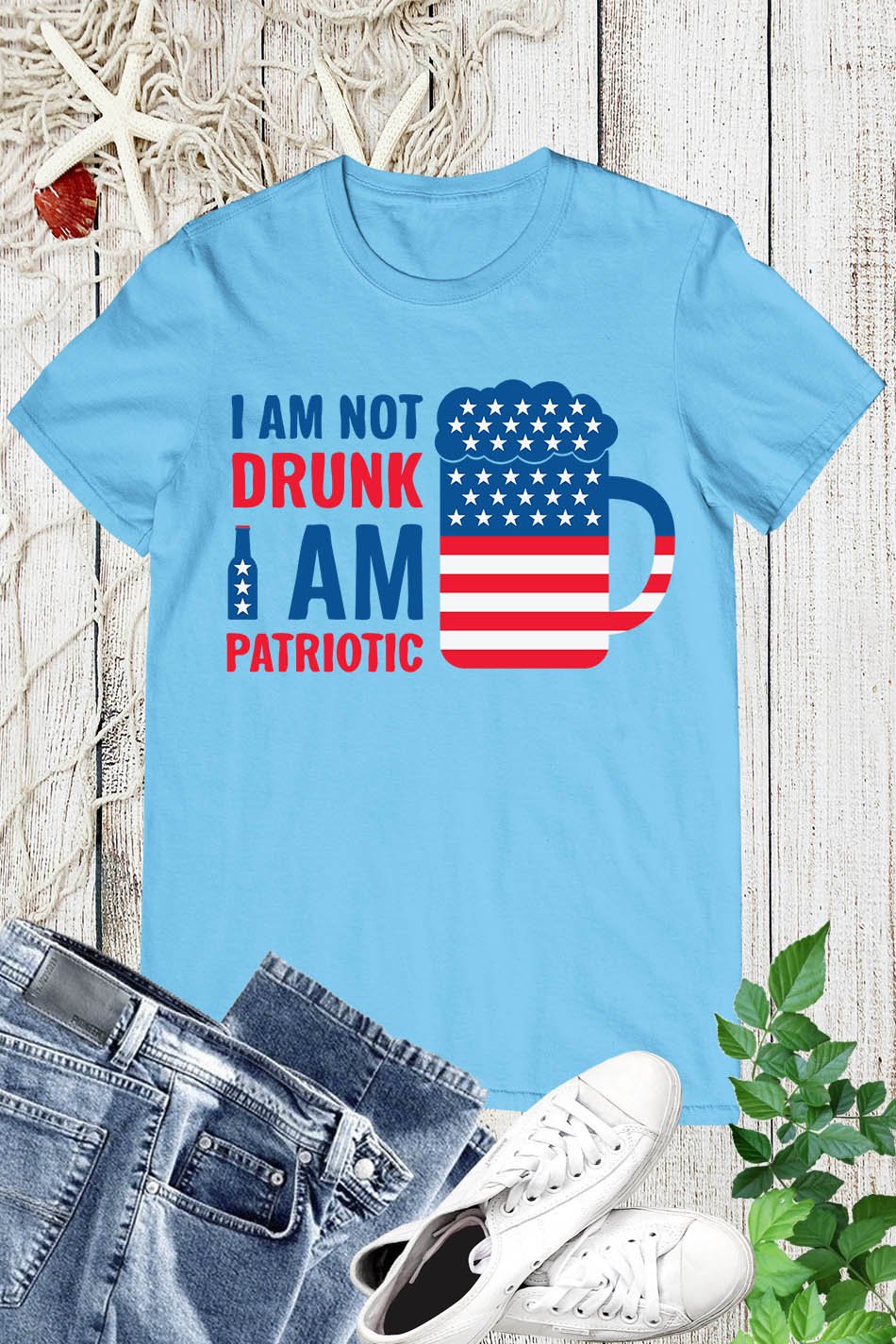 I Am Not Drunk I Am Funny Patriotic Shirt