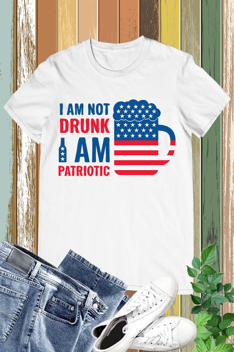 I Am Not Drunk I Am Funny Patriotic Shirt
