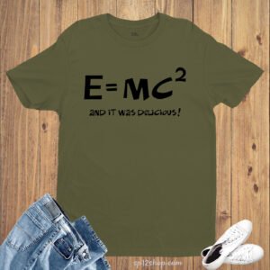Energy equals Mass Speed Science T Shirt