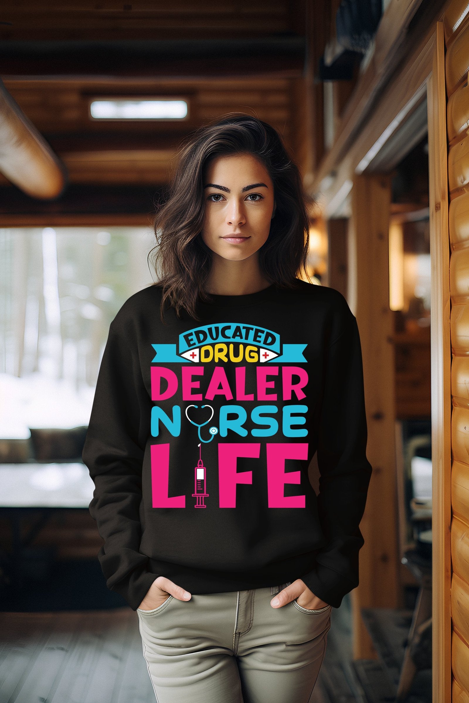 Educated Drug Dealer Nurse Life Sweatshirt