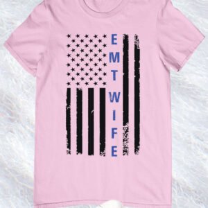 EMT Wife T Shirt
