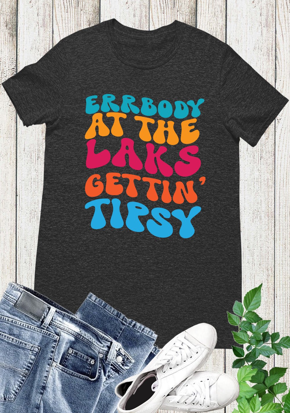 Funny Lake shirts Errbody At The Lake Gettin’ Tipsy Shirts