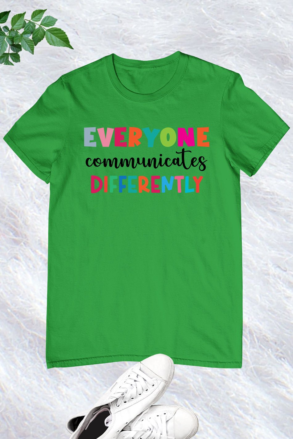 Everyone Communicates Differently Awareness T Shirt