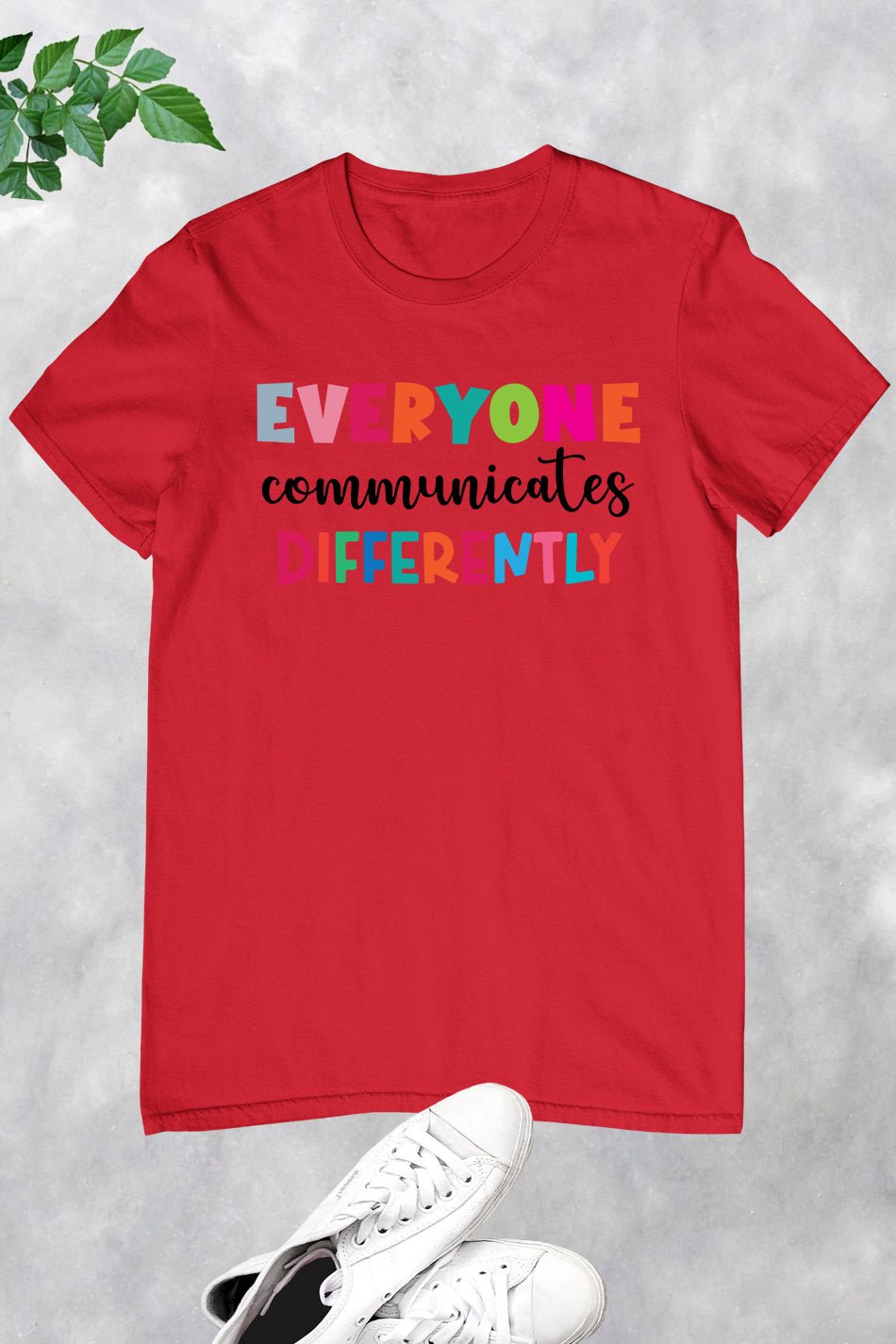 Everyone Communicates Differently Awareness T Shirt