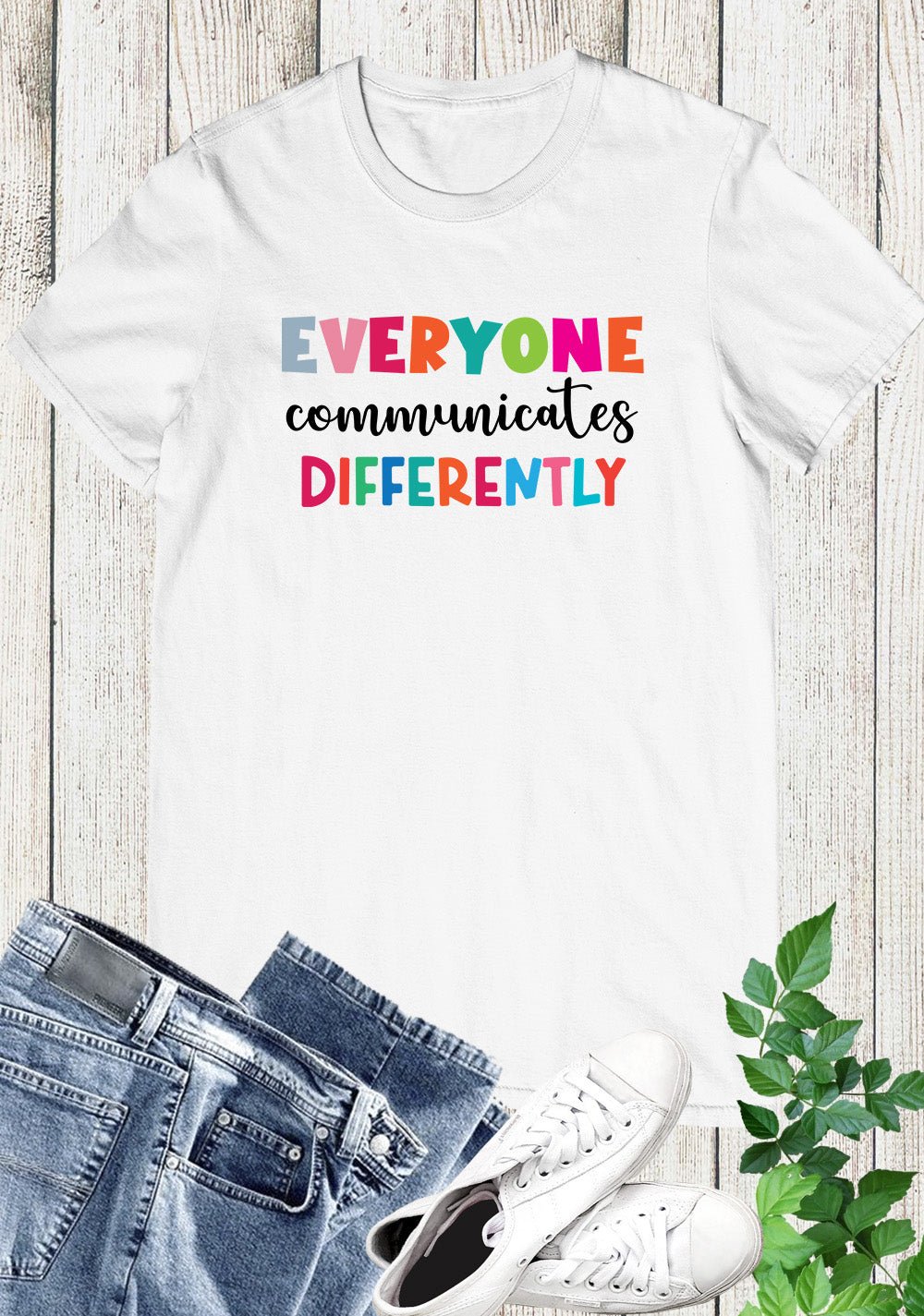 Everyone Communicates Differently Awareness T Shirt