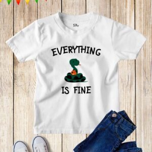 Everything is Fine Snake Funny Kids T Shirt