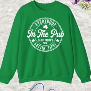 Everybody In The Pub Getting Tipsy Sweatshirts