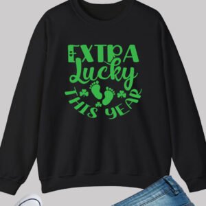 Extra Lucky This Year Funny St Patricks Day Pregnancy Sweatshirts