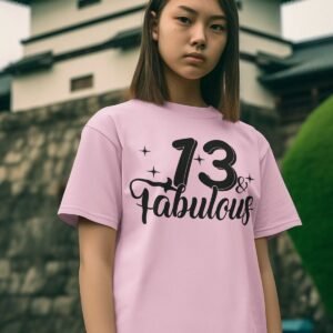 Happy 13th Birthday Fabulous Shirt