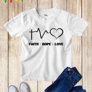 Faith Hope Love Kids T Shirt Christian Cross Church Disciple Grace
