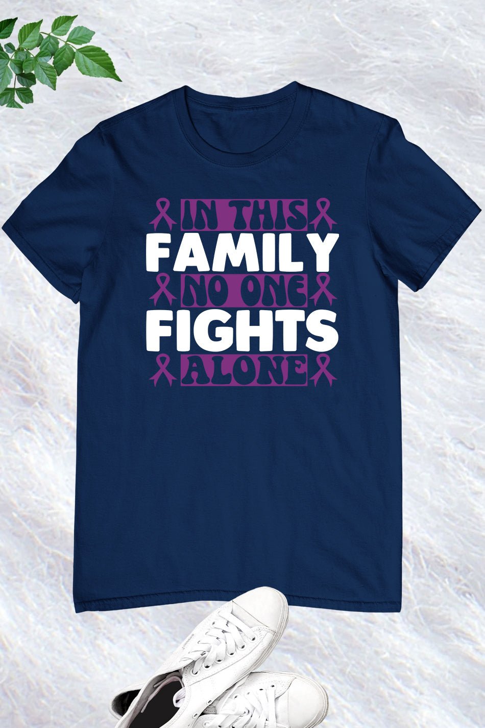 In This Family No One Fight Alone Family Support Shirt