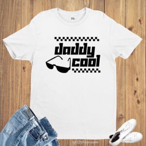 Family Dad Father T Shirt Daddy Cool