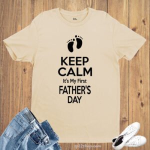 It's My First Father's Day Funny T Shirt
