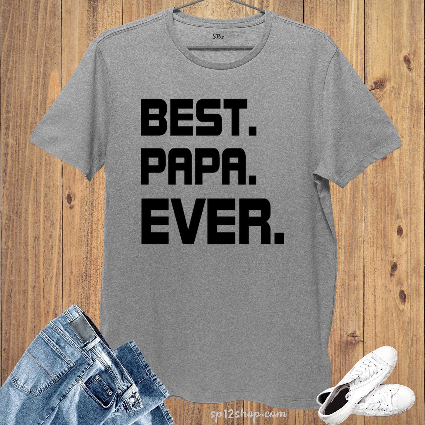 Family T Shirt Dad Father's Day Gift Best Papa Ever