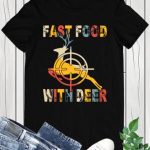 Fast Food with Deer Shirts