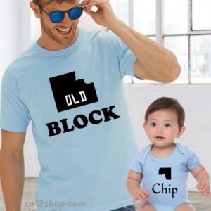 Father Daddy Daughter Dad Son Matching T shirts Old Block Chip Character