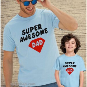 Father Daddy Daughter Dad Son Matching T shirts Super Awesome Dad Kid