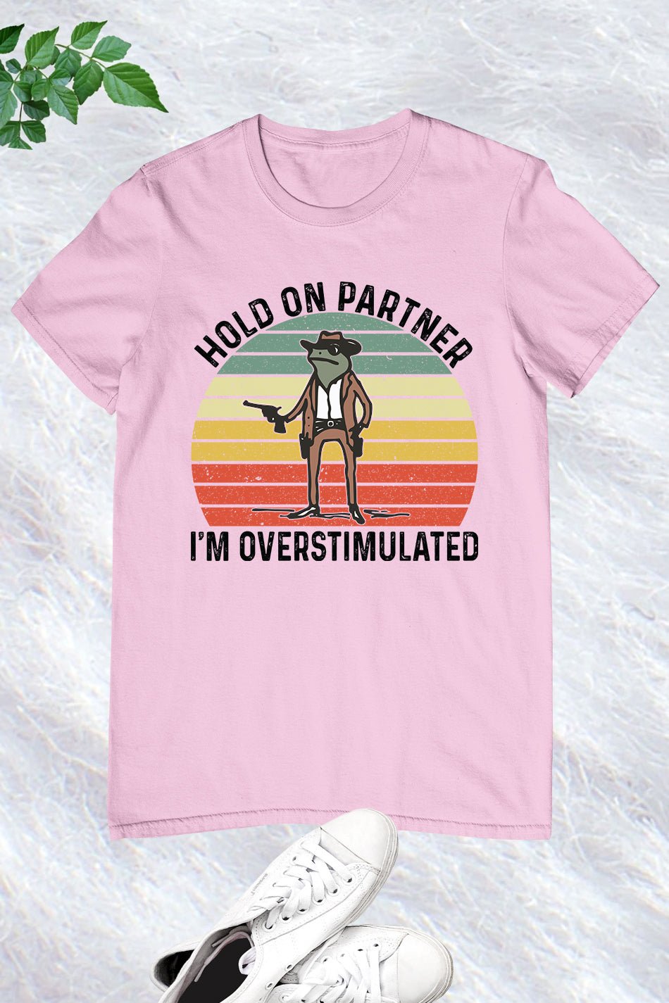 Hold on Partner I'm Overstimulated Retro Shirt - Image 6