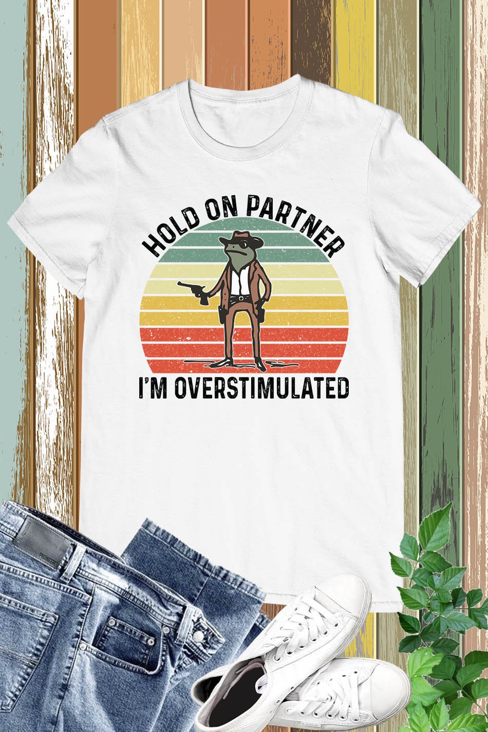 Hold on Partner I'm Overstimulated Retro Shirt - Image 10