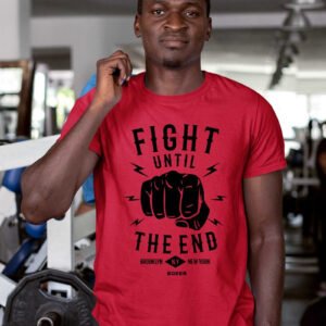 Fight Until The End Boxer T Shirt