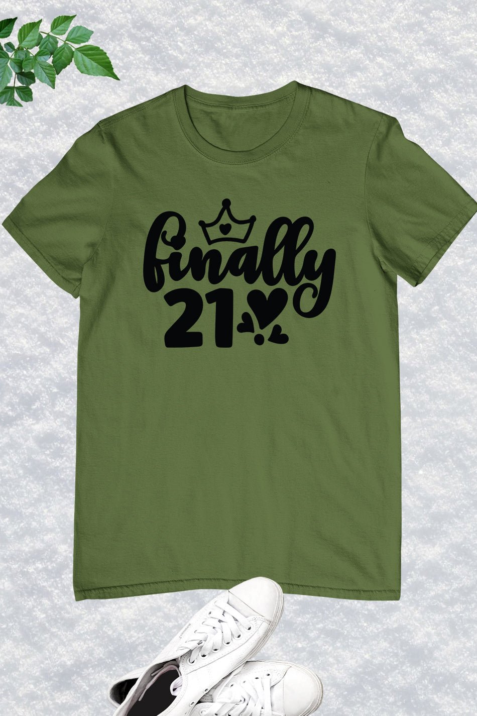 Finally 21 Birthday T Shirt - Image 3