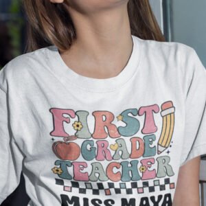 Custom First Grade Teacher T Shirt