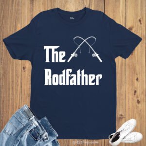 Fishing Fisher Fish Funny Family T Shirt The Rodfather