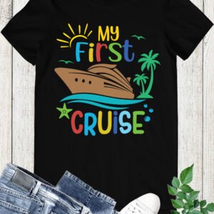 My First Cruise Shirt