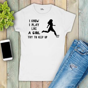 Football Playing Like A girl Women T Shirt