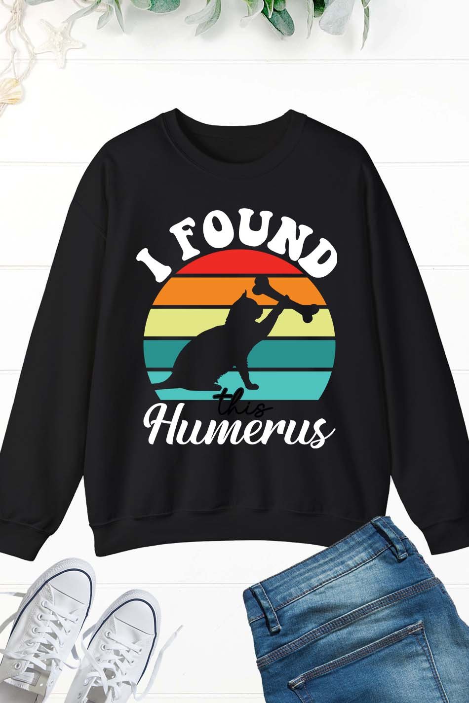 I Found This Humerus Vintage Sweatshirt - Image 4