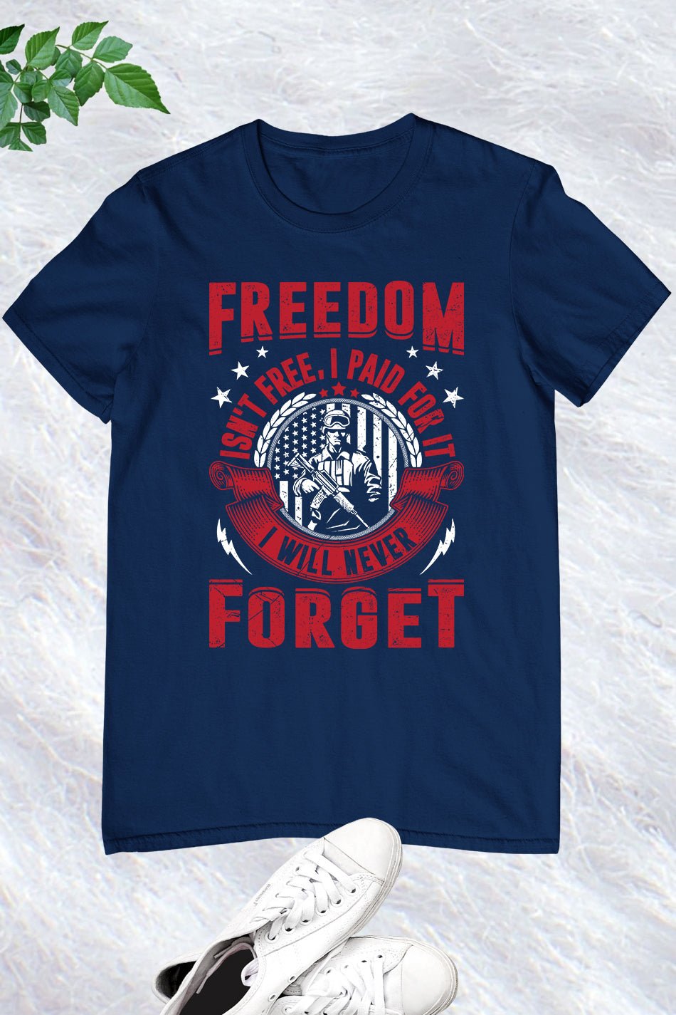 Freedom Isn't Free I Paid For it Shirt - Image 8