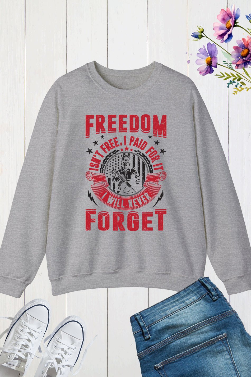 Freedom Isn't Free I Paid For it Sweatshirt - Image 8