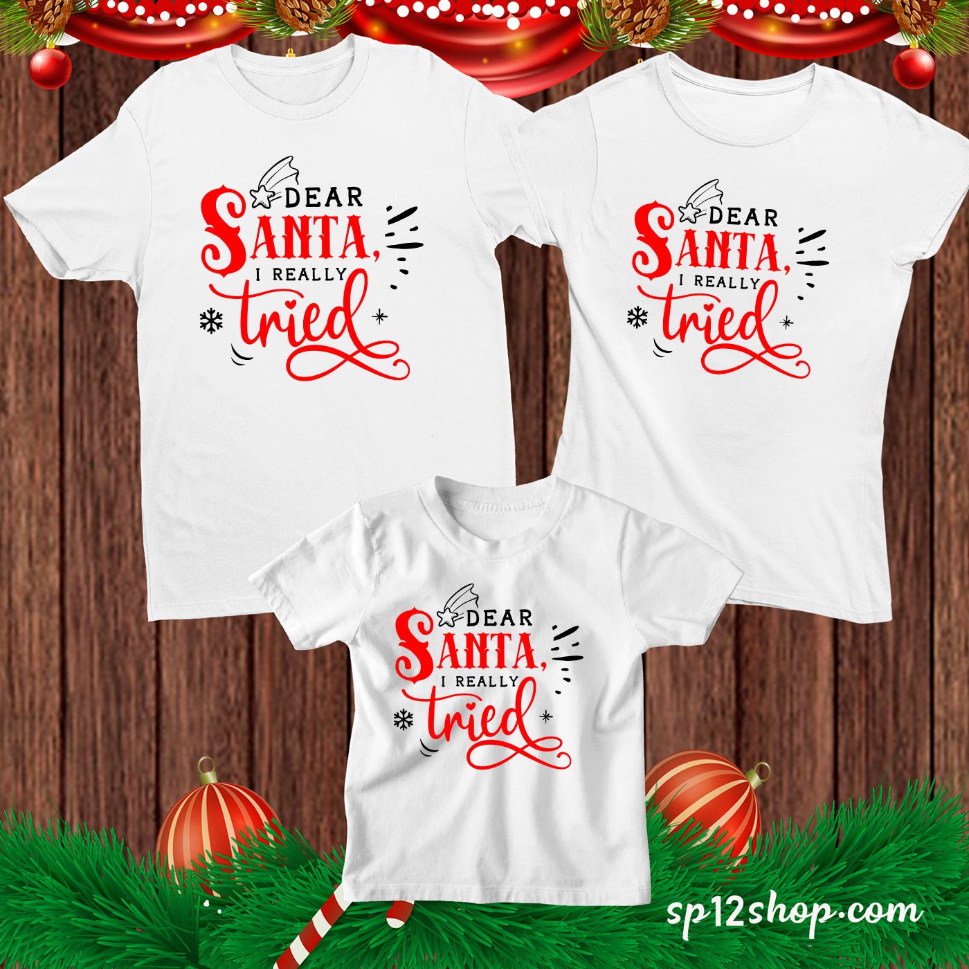 Dear Santa i Really Tried Funny Christmas T shirt