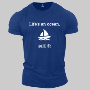 Funny Lifestyle T shirt Life is an Ocean Sail Boat