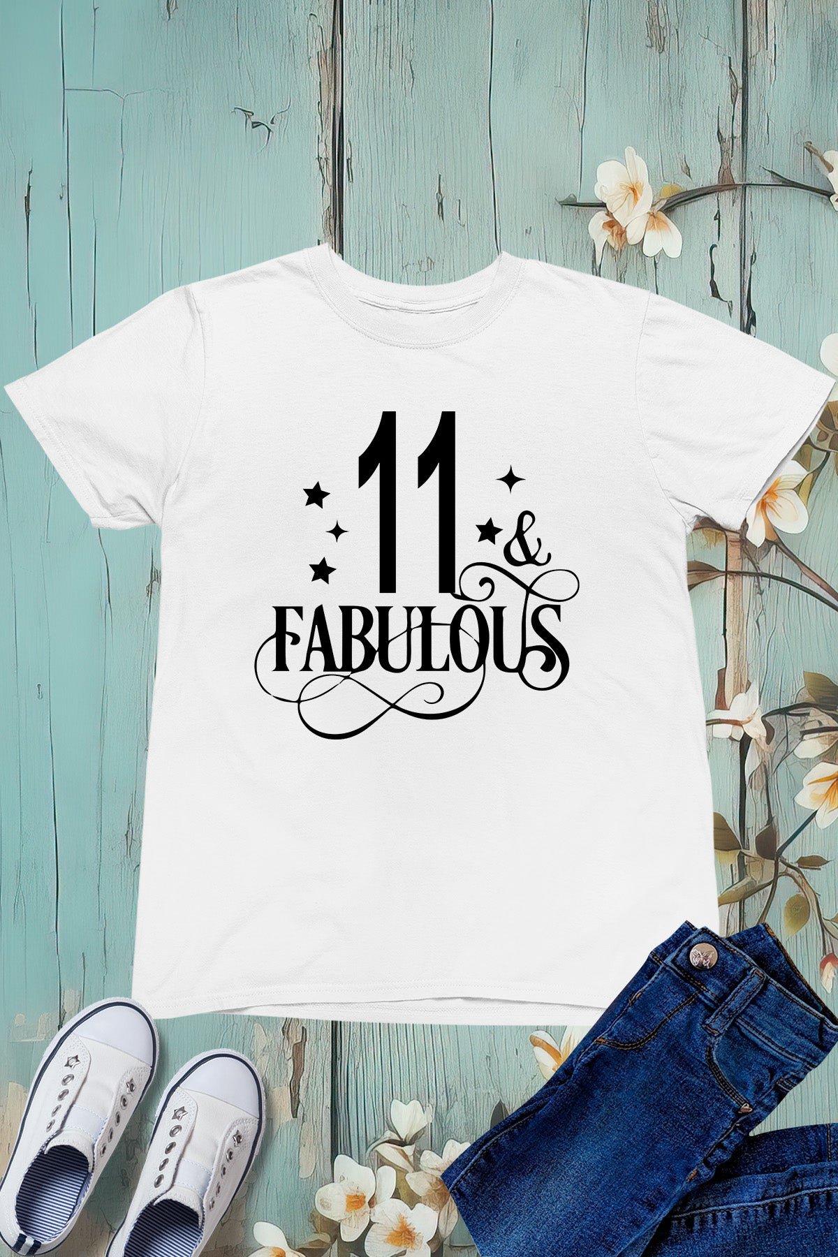 11 and Fabulous Birthday T Shirts - Image 3