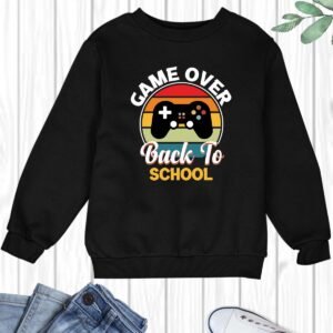 Game Over back To School Sweatshirt