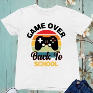 Game Over back To School T Shirt