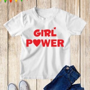 Girl Power Kids T Shirt