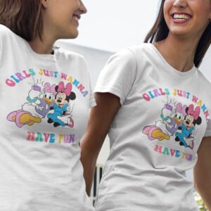 Girls just Wanna Have Fun Minnie And Daisy Best Friends Shirt