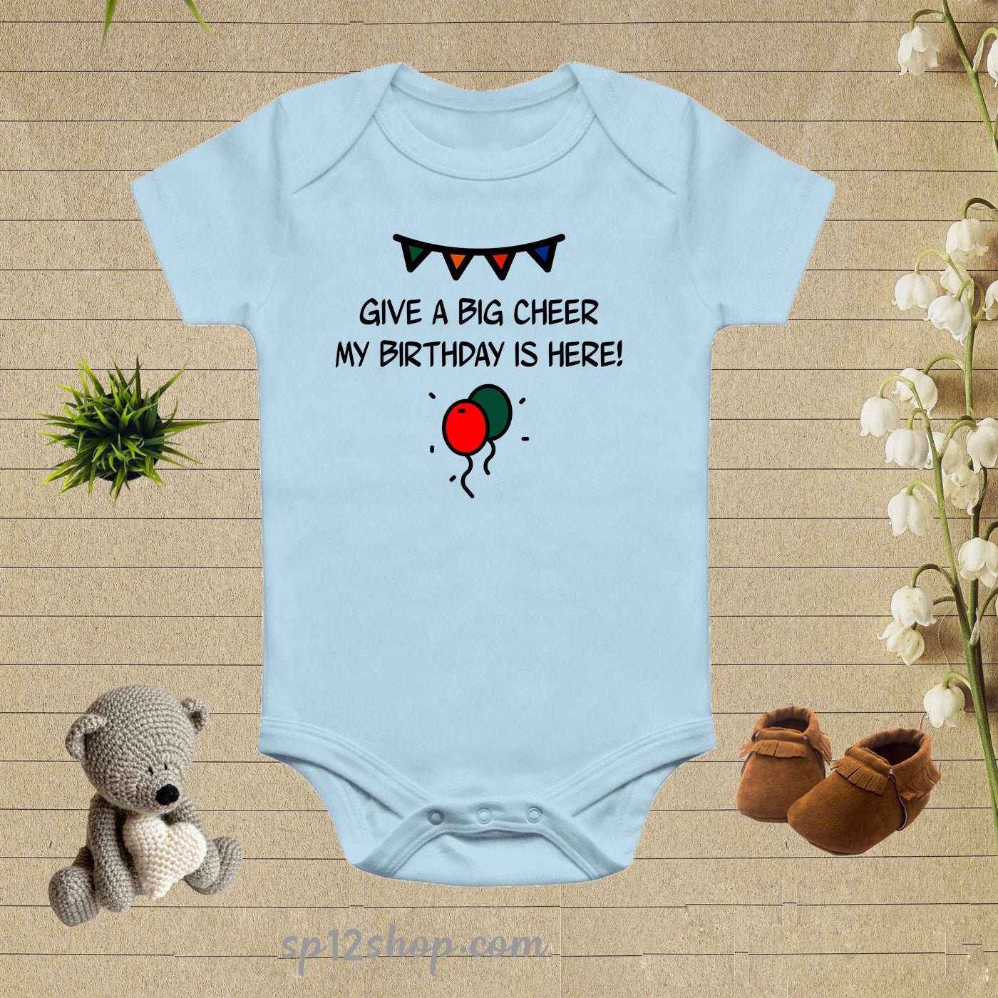 Give A Big cheer My Birthday Is Here Baby Bodysuit Onesie