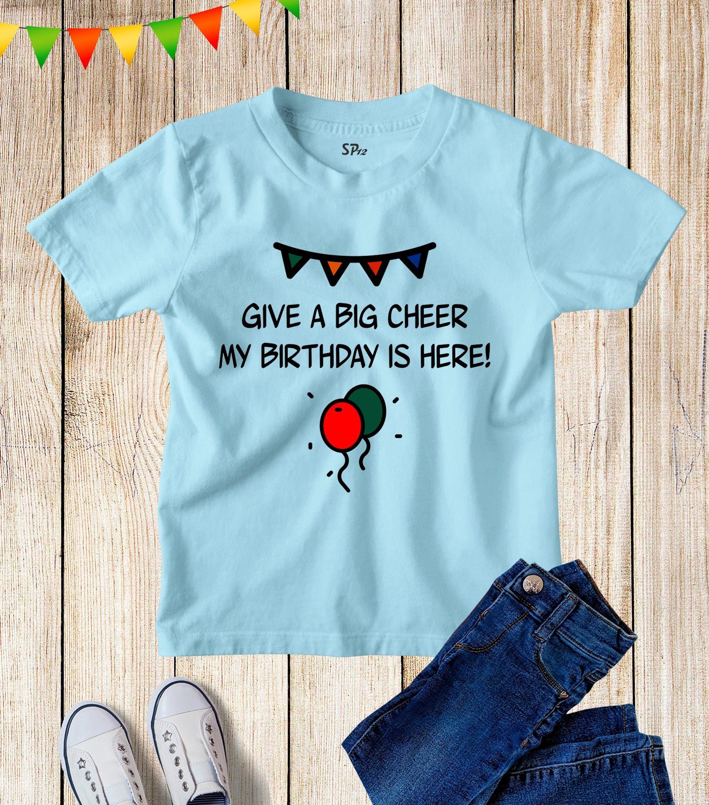 Give A Big cheer My Birthday Is Here Kids T Shirt