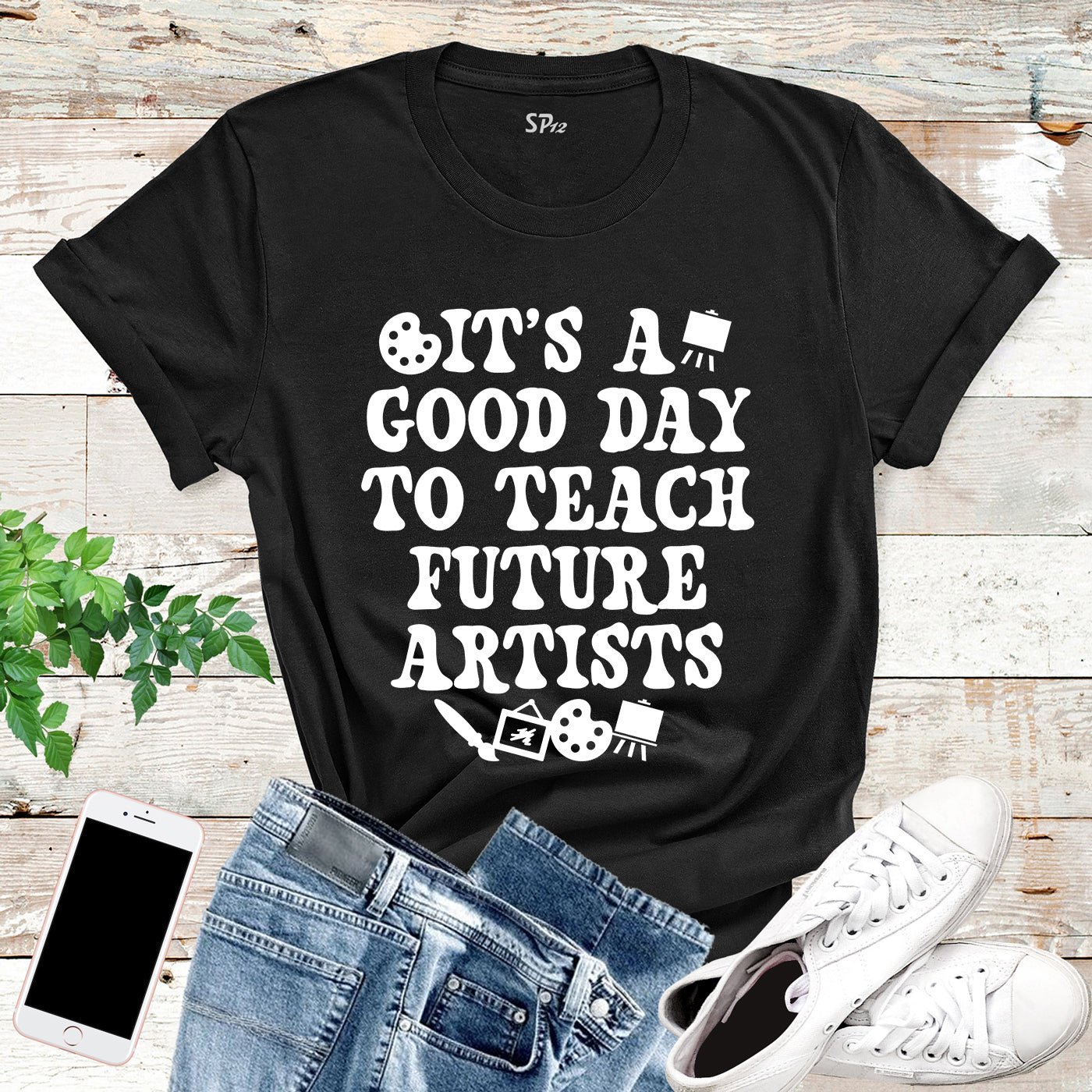 It's a Good Day To Teach Future Artists Shirt - Image 6