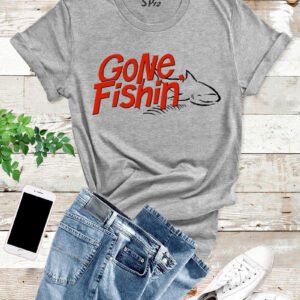 Gone Fishin T Shirt