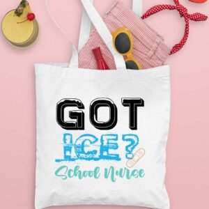 Got Ice School Nurse Tote Bag