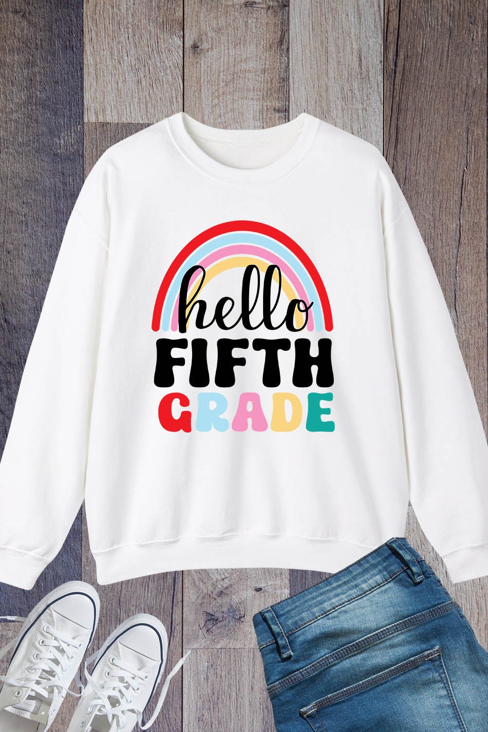 Hello Fifth Grade Teacher Sweatshirt