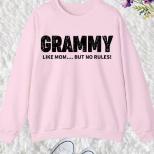 Grammy Like Mom But No Rules Sweatshirt