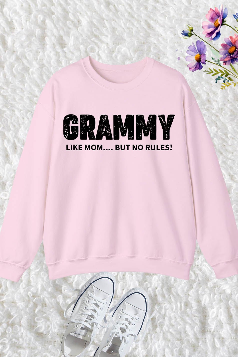 Grammy Like Mom But No Rules Sweatshirt