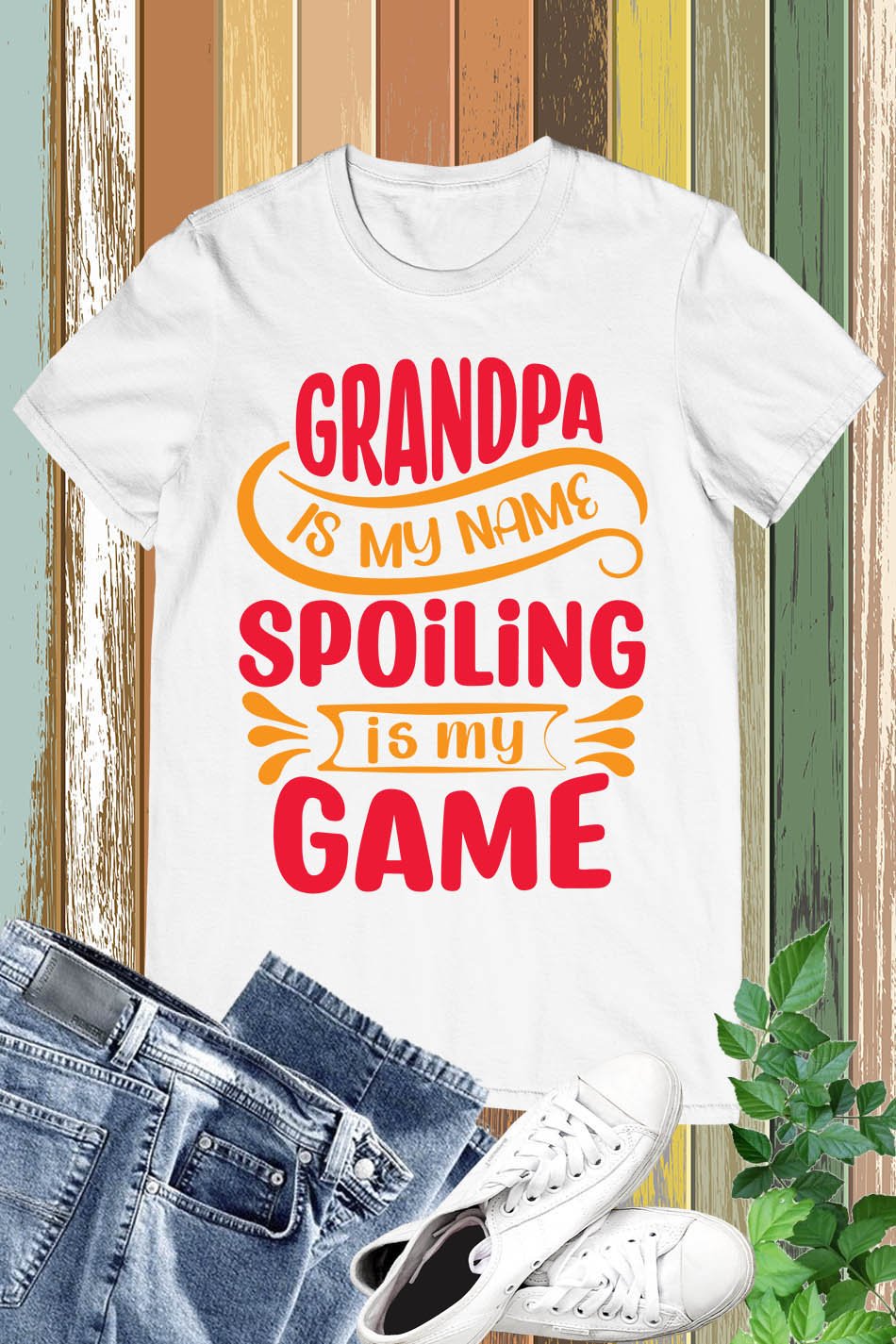 Grandpa is My Name Spoiling is My Game Shirt