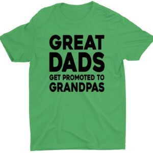 Dad Get Promoted To Grandpa Custom Short Sleeve Father's Day T-Shirts