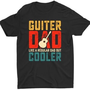 Awesome Guitar Dad Like A Regular Dad But Cooler Custom Dad T-Shirt